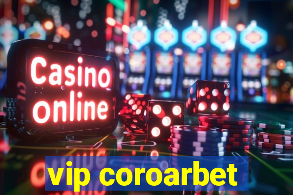 vip coroarbet